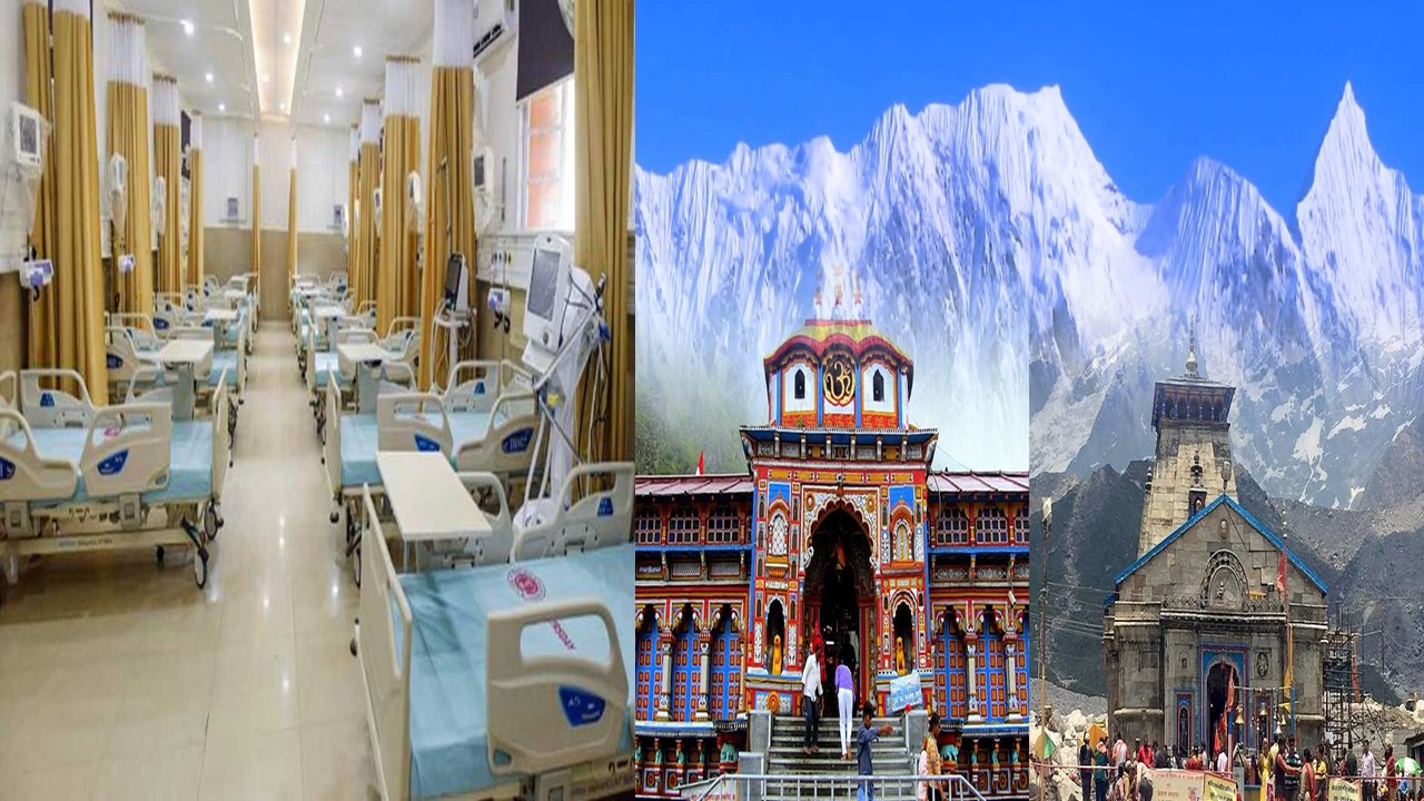 Char Dham Yatra 2026: 50-Bed Hospitals in Badrinath & Kedarnath